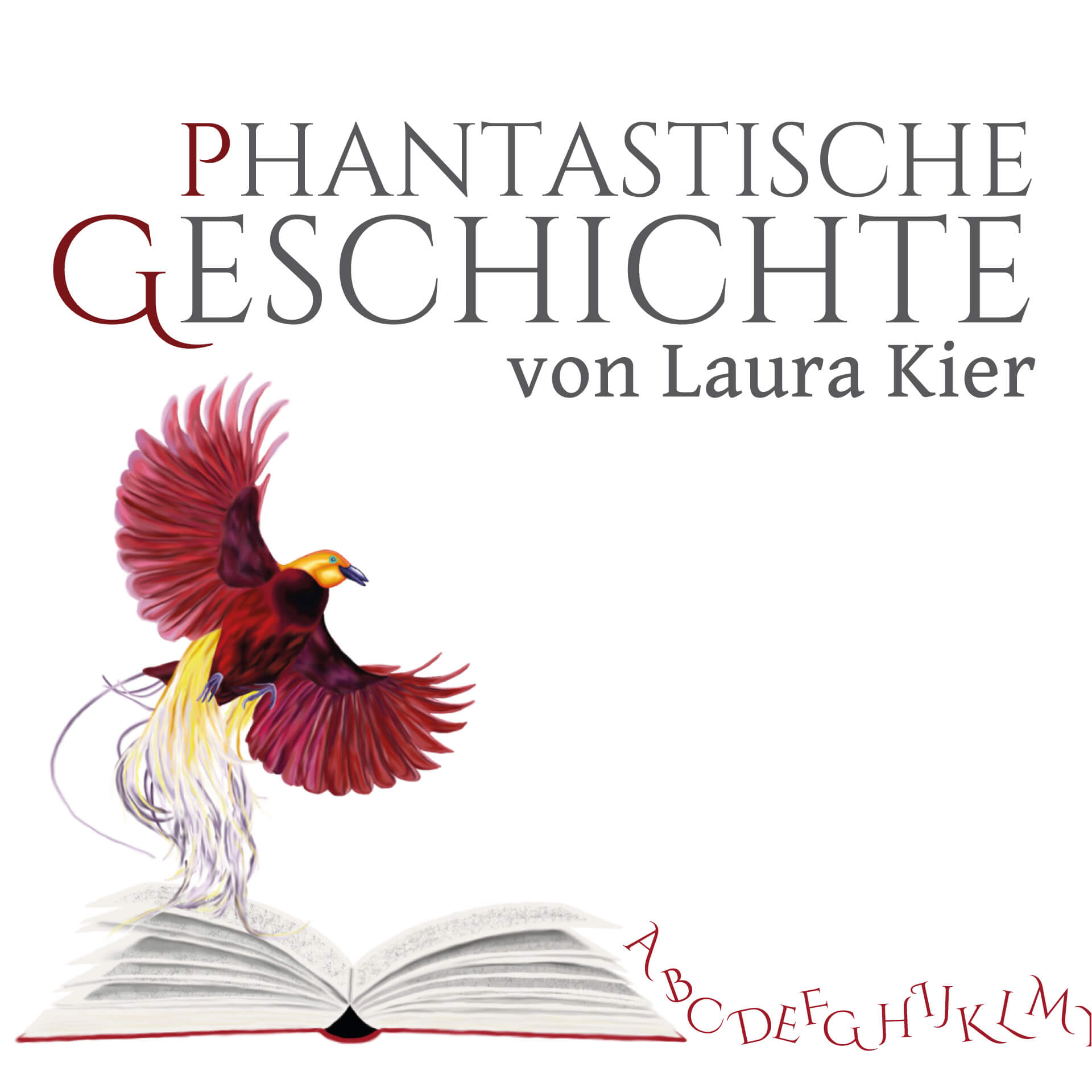 phantastische Geschichte von Laura Kier - Titel mit dem Logo der Autorin: ein Phönix, der aus einem Buch aufsteigt; aus dem Buch fließen Buchstaben